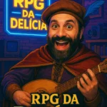 Crônicas da Delícia - RPG de Mesa